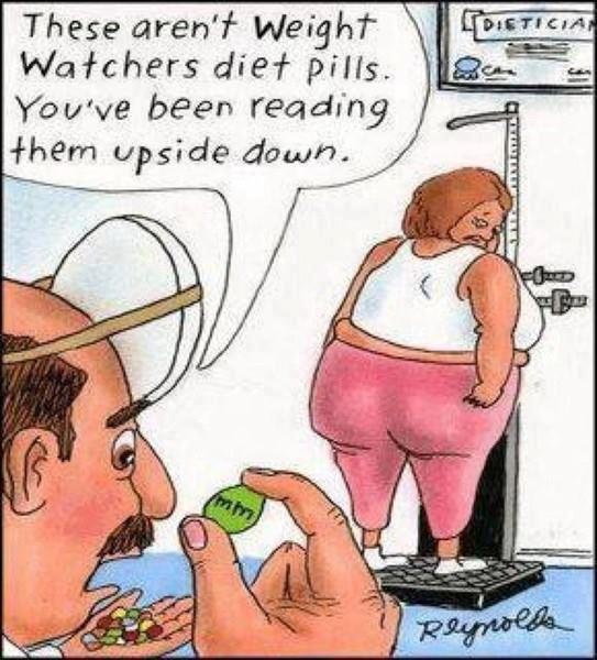 Those aren't diet pills... They aren't? Dang!