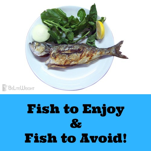 fish to enjoy avoid weight loss surgery vsg health article nutrition