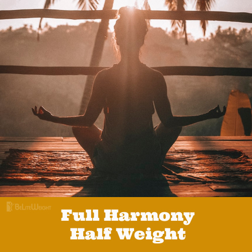 Full Harmony Half Weight