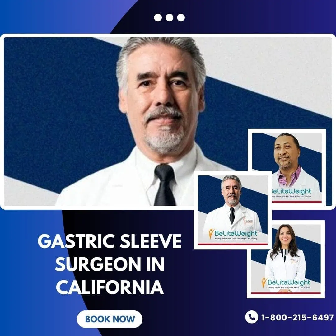 Gastric sleeve surgeon in California - Beliteweight